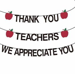 Thank you teachers, we appreciate you